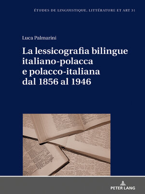 cover image of La lessicografia bilingue italiano-polacca e polacco-italiana dal 1856 al 1946